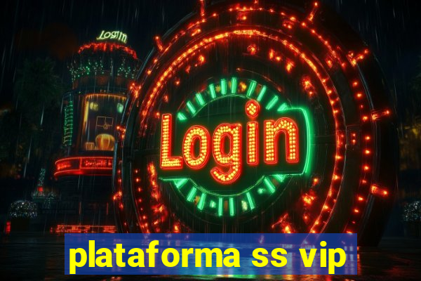 plataforma ss vip